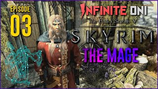 Oni Plays Skyrim  Pure Mage  Part 03 SurvivalModdedOrdinator [upl. by Chamberlain]