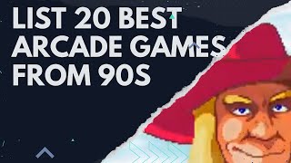 LIST 20 OF THE BEST ARCADE GAMES FROM 90s [upl. by Heindrick]