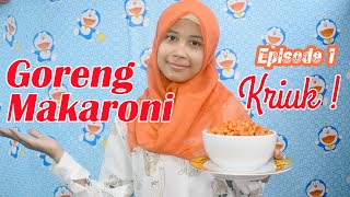 Episode 1  Cara Goreng Makaroni Toko Benua [upl. by Lihp82]