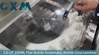 CX LP 100ML Flat Bottle Automatic Bottle Unscramblermachine factory automaticpackaging bottle [upl. by Chaffin]