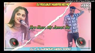 TeraHasnaBhiJannatHaiRavechiStudioDudhai Hindi Song Dj Prasanjit Manipru No1 Mix [upl. by Sirovat786]