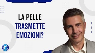 Pelle ed Emozioni Il Legame Nascosto con il Benessere Emotivo con Valter Giraudo [upl. by Colene163]