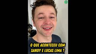 O que Aconteceu com Sandy e Lucas Lima [upl. by Ralli510]