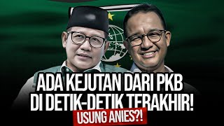 🔴LIVE ADA KEJUTAN DARI PKB DI DETIKDETIK TERAKHIR USUNG ANIES [upl. by Dhiren]