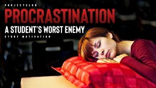 Procrastination A Students Worst Enemy [upl. by Jamnes]