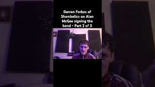 Darren Forbes of Shambolics on Alan McGee signing the band  Part 2 of 3 [upl. by Amerak]