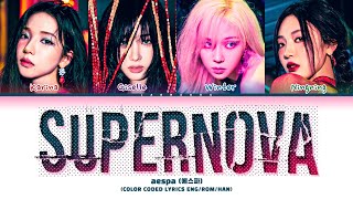 aespa Supernova Lyrics 에스파 Supernova 가사 Color Coded Lyrics [upl. by Mobley]