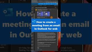 📧 How to create a meeting from an email in Outlook for web shorts [upl. by Clarkson923]