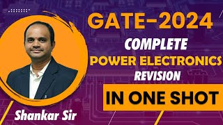 Power Electronics Complete Revision in One Shot  OHM Institute  GATE Revision  GATE Electrical [upl. by Newol375]