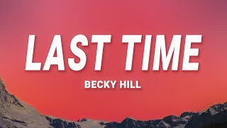 Becky Hill  Last Time Acoustic Lyrics [upl. by Nivrae]