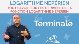 Tout savoir sur les dérivées de la fonction logarithme népérien  Logarithme népérien  Terminale [upl. by Nort]