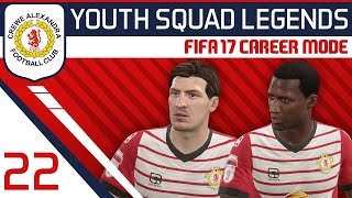 FIFA 17 Career Mode Crewe Alex 22  IM FEELING GOOD YOUTH SQUAD LEGENDS [upl. by Krenek]