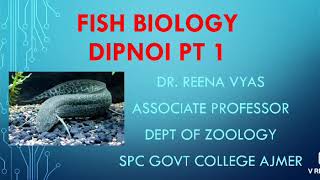 Dipnoi Pt1 Dr Reena Vyas [upl. by Alyss]