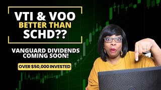 Is VTI amp VOO better than SCHD  Vanguard ETFs Dividend Payments  Over 50000 Invested [upl. by Unity]