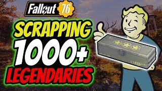 i Scraped over 1000 Legendary items heres what i got Fallout 76 [upl. by Yenaled]