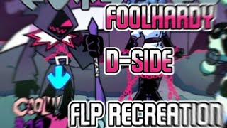 FOOLHARDY DSIDE BUT I MADE A VOCAL FLP RECREATION 🎶 FNF VS DSIDE  FLP RECREATION [upl. by Esyla452]