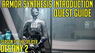 Armor Synthesis Introduction Quest Guide  Destiny 2 [upl. by Sakmar333]