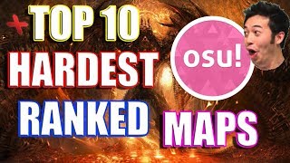 Top 10 HARDEST osu Ranked Maps [upl. by Kathryne]