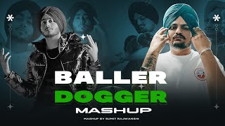 BALLER X DOGGER  REMIX  SHUBH  SIDHU MOOSE WALA  AP DHILLON  DJ SUMIT RAJWANSHI [upl. by Artinad]