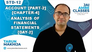 STD12 ACCOUNT PART2 CHAPTER4 ANALYSIS OF FINANCIAL STATEMENTS DAY2  By Tarun Makhija [upl. by Zwart]