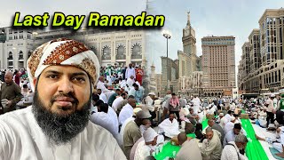 Last day Ramadan in Makkah  Ramadan 2024  daly vlog [upl. by Nyrroc69]