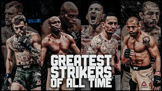 Top 10 Greatest MMA Strikers Of ALL TIME  Highlights [upl. by Eryt]