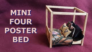 Miniature Four Poster Bed with Bedding Tutorial Cama con Docel en Miniatura DIY Dollhouse Furniture [upl. by Ephram]