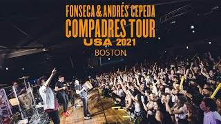 Fonseca amp Andrés Cepeda  Compadres Tour  Boston USA [upl. by Akere854]