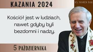 Kazanie z 5 października 2024  Ks Marek Bąk [upl. by Aillimac]