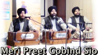 Meri Preet Gobind Sio  Bhai Satvinder Singh Ji amp Harvinder Singh Ji I Tabla Manjeet Singh Ji Goldy [upl. by Tenn224]