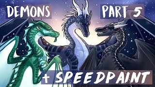 Wings of Fire  Demons Part 5  Legends Speedpaint [upl. by Mcdonald]