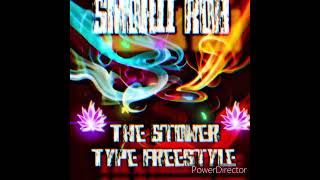 Smokii Rob  The Stoner Type Freestyle FreestyleMafia [upl. by Haney]