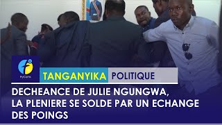 NO COMMENTTANGANYIKA DECHEANCE DE JULIE NGUNGWA UNE PLENIERE SOUS TENSION A LASS PROVINCIALE [upl. by Dahl]