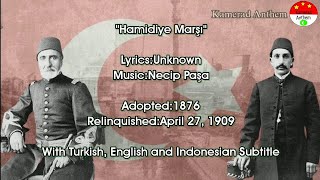 Hamidiye Marşı  Ottoman Imperial Anthem  With Unofficial Lyrics [upl. by Yhtamit54]