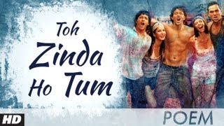 Zindagi Na Milegi Dobara Farhan Akhtar Poem  3  Toh Zinda Ho Tum [upl. by Fina87]