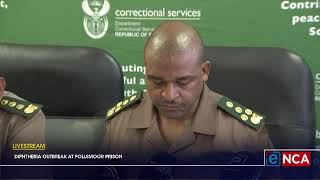 Correctional Services Commissioner briefs media on Diphtheria outbreak at Pollsmoor Prison [upl. by Jankell]