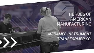 Heroes of American Manufacturing Meramec Instrument Transformer [upl. by Eads]