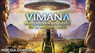 Vimana  Misterios en los Cielos de la Antigua India  Documental Completo en Español Latino [upl. by Bellew664]