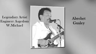 Eritrean Song By Engineer Asgedom WMichael  Abrehet Gualey Box Guitar [upl. by Lea382]