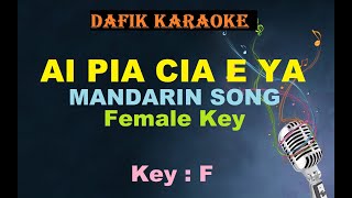 Ai Pia Cia E ya Karaoke Hokkien Song Mandarin Female Key F [upl. by Doran]