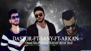 Dastor ft sany ft arkan [upl. by Ldnek]