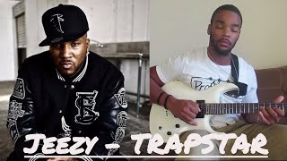 Young Jeezy  TRAPSTAR  Guitar Cover By Tha Chef [upl. by Ahsakat334]