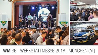 WM SE  WERKSTATTMESSE 2018  München AT [upl. by Ras]