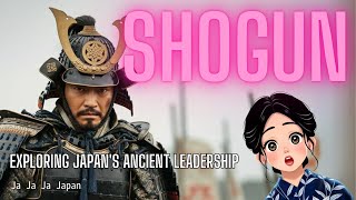 The Japanese Shogun Exploring Japans Ancient Leadership [upl. by Soll612]