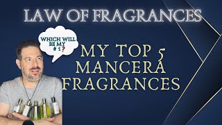 MY TOP 5 MANCERA FRAGRANCES [upl. by Notgnilliw]