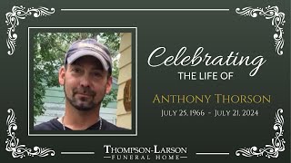 Anthony quotTonyquot Thorson Funeral Service [upl. by Isus]