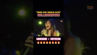 BRIDGE OVER TROUBLED WATER  Mariane Osabel × Katrina Velarde  VOCAL COLLABORATION 🔥🔥🔥 [upl. by Comptom]