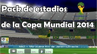 Pes 6  Pack De Estadios de la Copa del Mundo Brasil 2014 [upl. by Eatnuahs184]