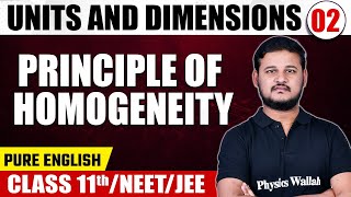 UNITS AND DIMENSIONS 02  Principle of Homogeneity  Physics  Pure English  Class 11thNEETJEE [upl. by Ardenia]