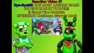 Reaction Video 1 RyeRye99  THE MOST ABSURD GAME OF PIPE ROULETTE EVER  Gmod Pipe Roulette [upl. by Anyat]